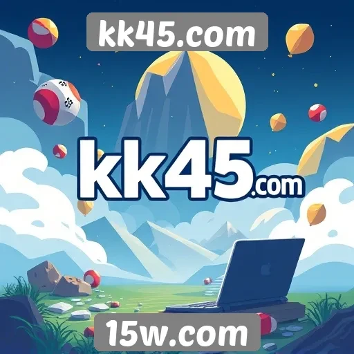 Dicas para aproveitar ao máximo kk45.com